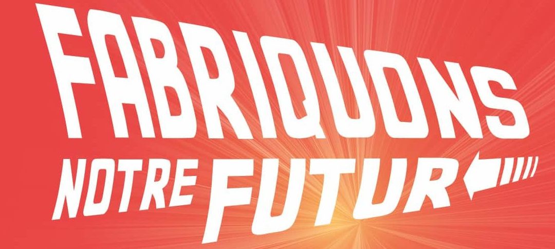 Fabriquons notre futur : le programme définitif est sorti !