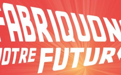 Fabriquons notre futur : le programme définitif est sorti !